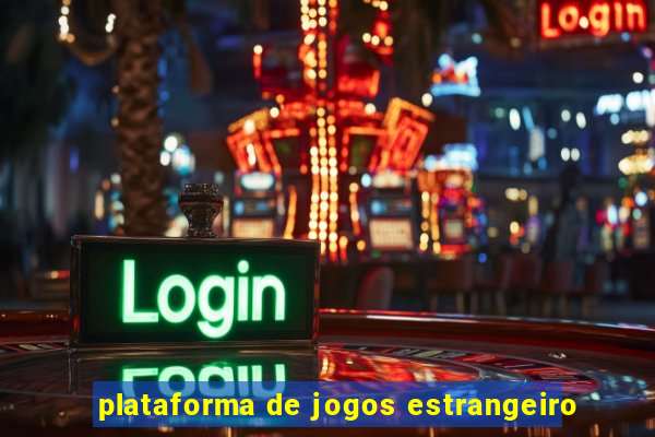 plataforma de jogos estrangeiro